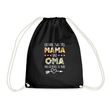 Mama Oma Spruch Geschenk Geschenkidee - Turnbeutel - Schwarz - Vorne