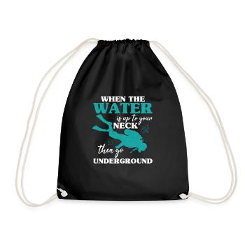 Funny Diving Gift Scuba Diver Water Up To Your - Drawstring Bag - black - Front