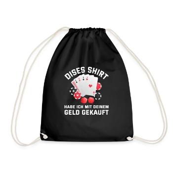 Dieses Shirt hab ich mit deinem Geld gekauft - Turnbeutel - Schwarz - Vorne