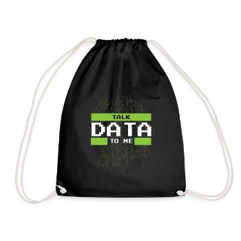 Talk Data To me Data Science and Datascientist - Drawstring Bag - black - Front