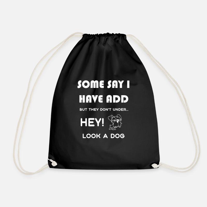 Funny ADD Shirt Gift Humor Funny Saying - Drawstring Bag - black