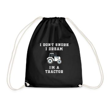 I Don't Snore I Dream I'm A Tractor - Drawstring Bag - black - Front