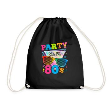 Party like the 80s funny eighties retro - Drawstring Bag - black - Front