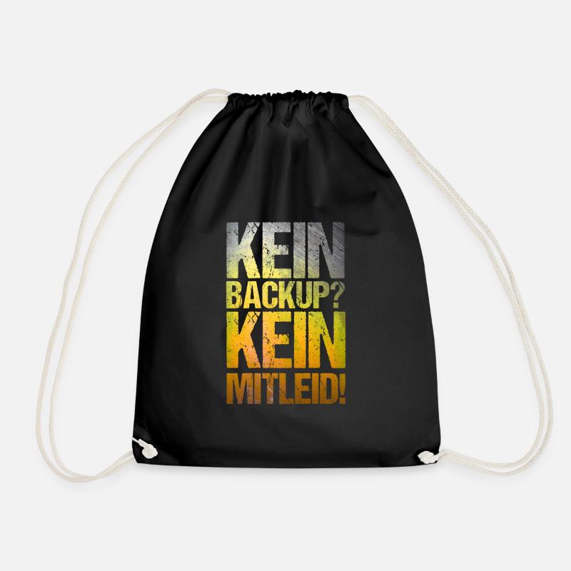 Kein Backup Kein Mitleid Lustiger Computer Spruch - Turnbeutel - Schwarz
