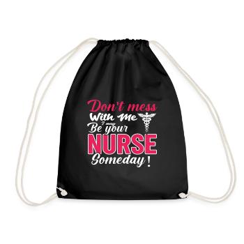 Nurse don't mess with me - Drawstring Bag - black - Front