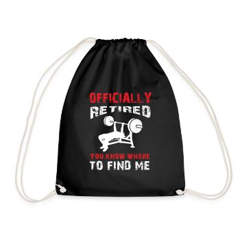Retired Gym Workout T Shirt You Know Where To Find - Drawstring Bag - black - Front
