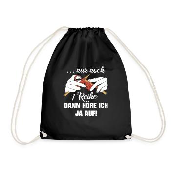 Stricken Strickerin Nur noch eine Reihe Geschenk - Turnbeutel - Schwarz - Vorne