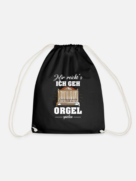 Orgelspieler Mir reichts ich geh Orgel üben - Turnbeutel - Schwarz