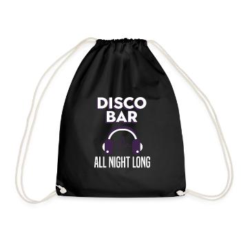 Disco Bar All Night Long Festival Nacht Tanzparty - Turnbeutel - Schwarz - Vorne