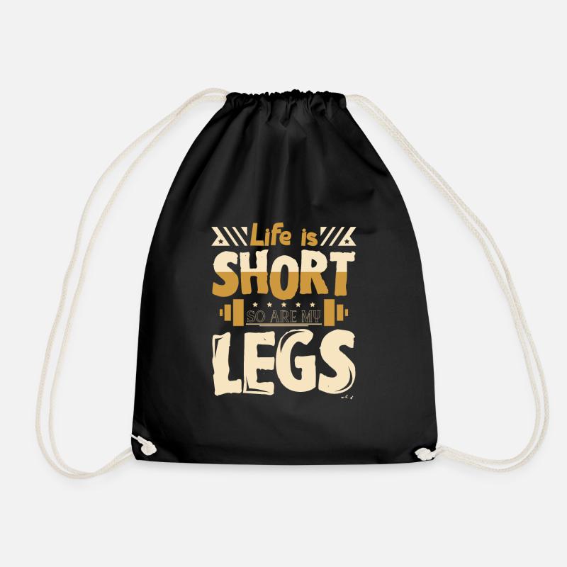 Life is short so are my legs - Turnbeutel - Schwarz