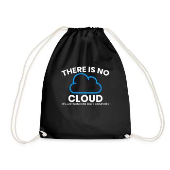 Es Gibt Keine Cloud Nur Der Computer Eines Anderen - Turnbeutel - Schwarz - Vorne