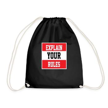 explain your rules birthday - Drawstring Bag - black - Front