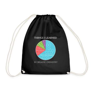 Things I learned in organic chemistry - Drawstring Bag - black - Front