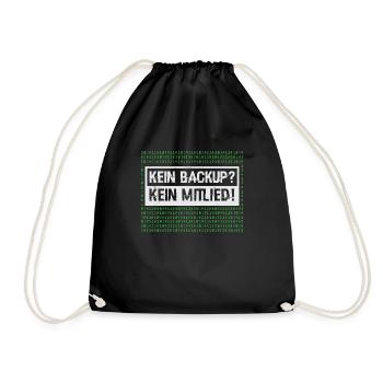Kein Back up Kein Mitleid Informatiker Geschenk - Turnbeutel - Schwarz - Vorne