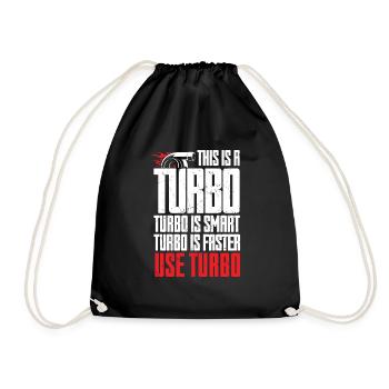 Turbo Is Smart Faster Use Turbo Charger - Drawstring Bag - black - Front