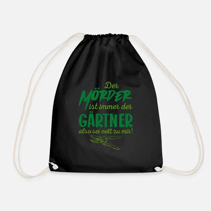 Der Möder ist immer der Gärtner lustiges Garten - Turnbeutel - Schwarz