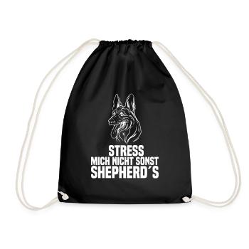 Stress mich nicht sonst shepherd´s Hundeliebhaber - Turnbeutel - Schwarz - Vorne