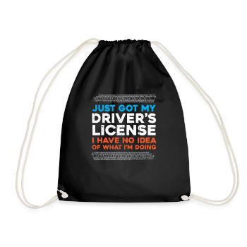 Just got my driver's license - driving license - - Drawstring Bag - black - Front