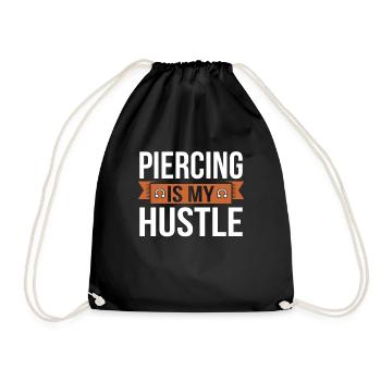 Piercing Is My Hustle Piercing Fun Pun - Drawstring Bag - black - Front