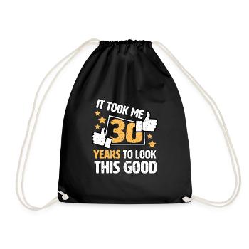 It took me 30 years to look this good gift 30th - Turnbeutel - Schwarz - Vorne