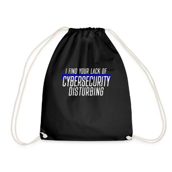 Ich Finde Ihren Mangel An Cybersicherheit Nervend - Turnbeutel - Schwarz - Vorne