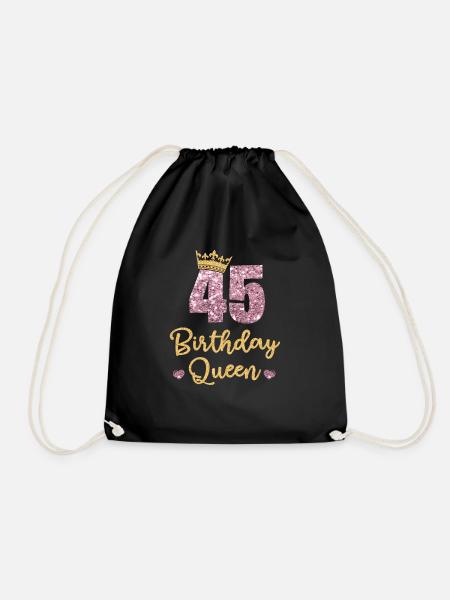 45.Geburtstag Königin 45 Jahre Alt Fünfundvierzig - Turnbeutel - Schwarz