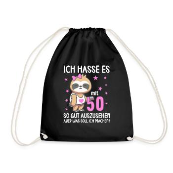 Ich hasse es mit 50 so gut auszusehen 50. Jahre - Turnbeutel - Schwarz - Vorne