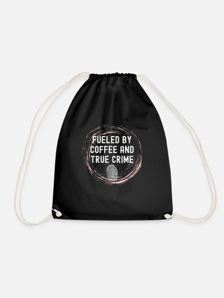 Funny Coffee Lover Fueled By Coffee and True Crime - Drawstring Bag - black