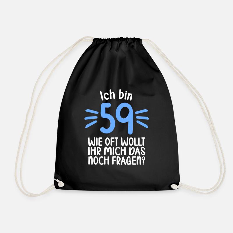 Ich bin 59 wie oft noch 60 Jahre 60. Geburtstag - Turnbeutel - Schwarz