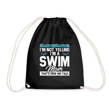 Im Not Yelling Im A Swim Mom - Turnbeutel - Schwarz - Vorne