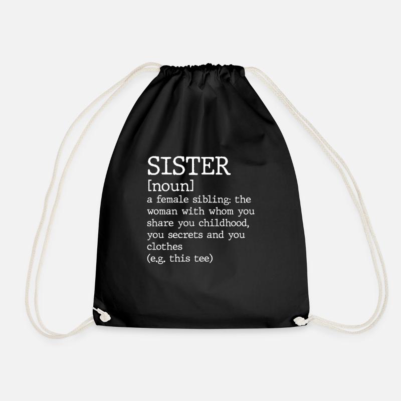 Sisters Funny Sister Gift - Drawstring Bag - black
