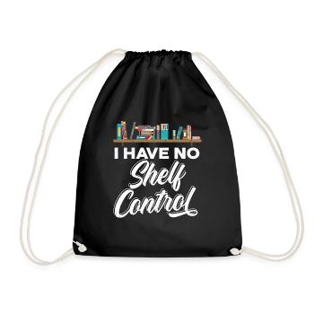I don't have shelf control reading books - Drawstring Bag - black - Front
