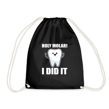 Holy Molar! I did it - Dental school - Dentist - Drawstring Bag - black - Front