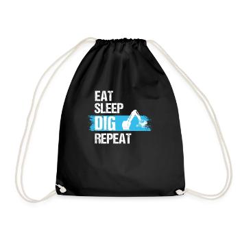 Eat Sleep Dig Repeat, Backhoe Excavator Dig, Back - Drawstring Bag - black - Front