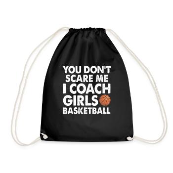 Du erschreckst mich nicht, ich trainiere Girl's Basketball Fun - Turnbeutel - Schwarz - Vorne