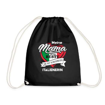 Meine Mama ist die Beste sie ist Italienerin Gesch - Turnbeutel - Schwarz - Vorne