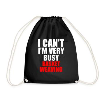 Basket weaving baskets braiding gift saying - Drawstring Bag - black - Front