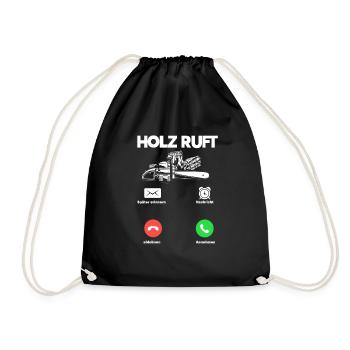 Holz Ruft An Holzarbeiter Anruf Geschenk - Turnbeutel - Schwarz - Vorne