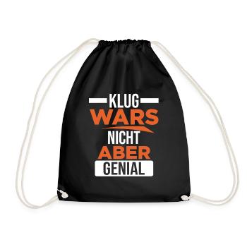 Klug wars nicht aber genial - Turnbeutel - Schwarz - Vorne