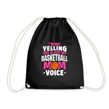 Not Yelling This Is Just My Basketball Mom Voice - Turnbeutel - Schwarz - Vorne