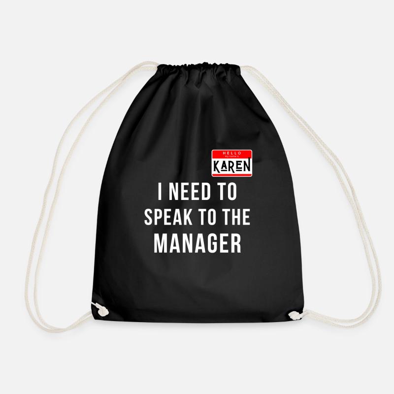Karen Halloween Costume Speak to the Manager - Drawstring Bag - black