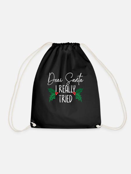 Dear Santa I Really Tried Weihnachtsmann Xmas - Turnbeutel - Schwarz