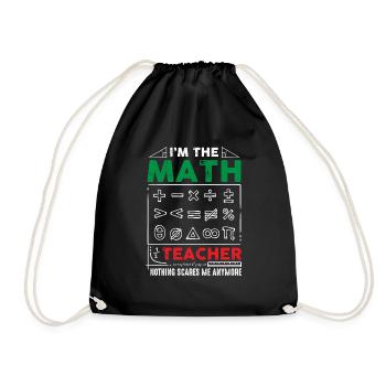 I Am A Math Teacher Funny Math for Teachers - Drawstring Bag - black - Front