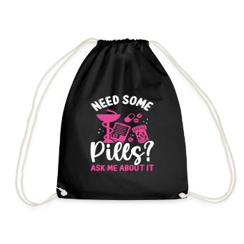 Pharmacist Need some Pills Ask me about it Tech - Drawstring Bag - black - Front
