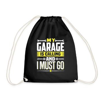 MY GARAGE IS CALLING AND I MUST GO - Drawstring Bag - black - Front