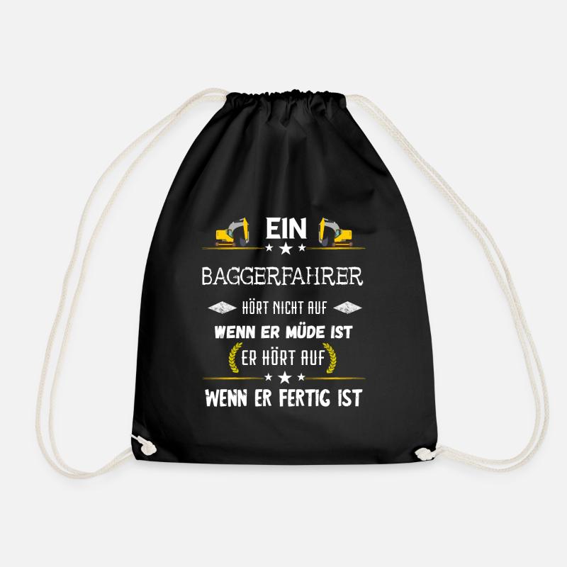 Baggerfahrer Baggerführer Bagger Fahren Spruch - Turnbeutel - Schwarz