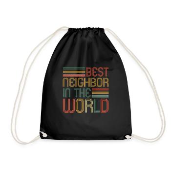 Best neighbor in the World Nachbarn Nachbar - Turnbeutel - Schwarz - Vorne