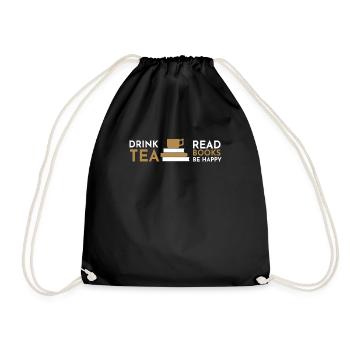 Drink Tea Read Books Be Happy - Drawstring Bag - black - Front