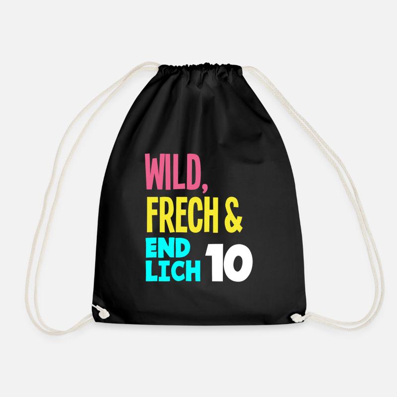 10. Geburtstag Wild, Frech & Endlich 10 Jahre - Turnbeutel - Schwarz