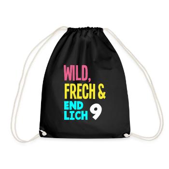 9. Geburtstag Wild, Frech & Endlich 9 Jahre - Turnbeutel - Schwarz - Vorne